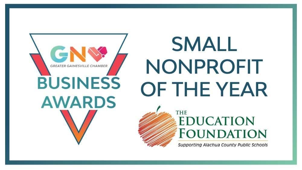Greater Gainesville Chamber Business Awards recognizes The Education Foundation of Alachua County as the Small Nonprofit of the Year